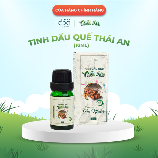  TINH DẦU QUẾ THÁI AN (C/10ML) 