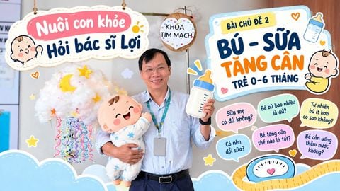 CĐ2: BÚ – SỮA – TĂNG CÂN TRẺ 0–6 THÁNG