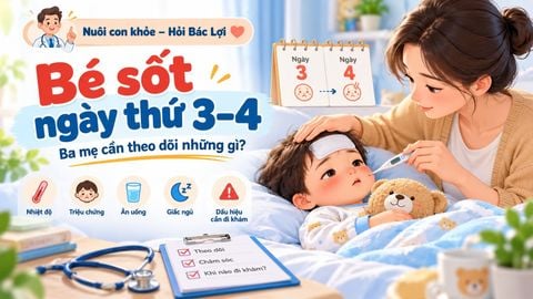 Trẻ sốt ngày thứ 3–4: Ba mẹ cần theo dõi những gì?