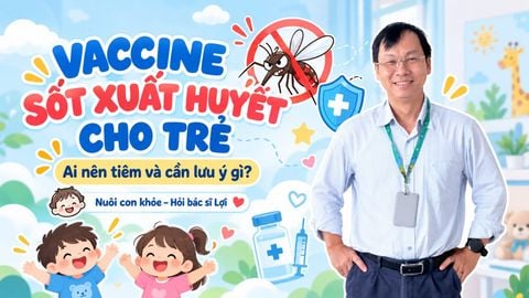 Vaccine sốt xuất huyết cho trẻ: Ai nên tiêm và cần lưu ý gì?