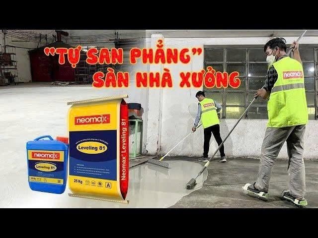  VỮA TỰ SAN PHẲNG NEOMAX LEVELING 81 ( 29.5KG/BỘ 2 THÀNH PHẦN ) GIÁ TỐT 