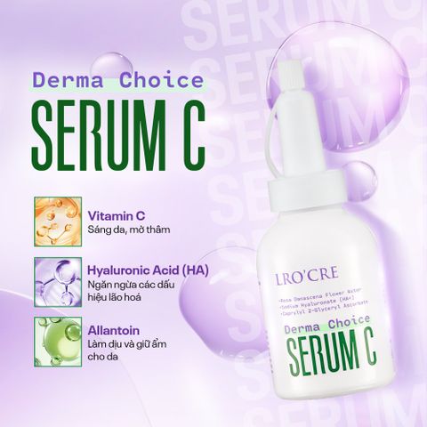  Tinh Chất Serum Lro'Cre Derma Choice Serum C Cải Thiện Da Sạm Màu 30ml 