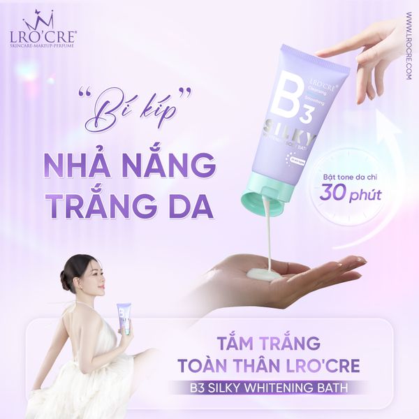  Tắm Trắng Lro'Cre Silky Whitening Body Bath Giúp Da Sáng Bật Tone 150g 