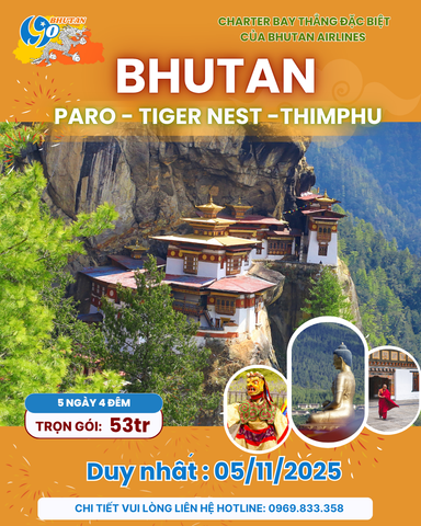 1. BHUTAN PARO - TIGER NEST -THIMPHU - CHARTER BAY THẲNG BHUTAN AIRLINES 5N4Đ