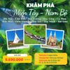 Khám phá miền Tây Nam Bộ