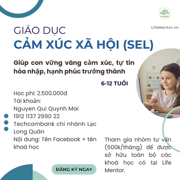  Giáo dục Cảm xúc xã hội (6 - 12 tuổi) 