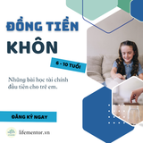  Đồng Tiền Khôn ( 6 - 10 tuổi) 