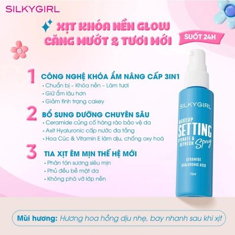 Silkygirl Xịt khóa nền Makeup Setting Spray - Hydrate & Refresh 70ml ver 2