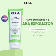 Q+A Tẩy da chết AHA Exfoliator Body Scrub 250ml