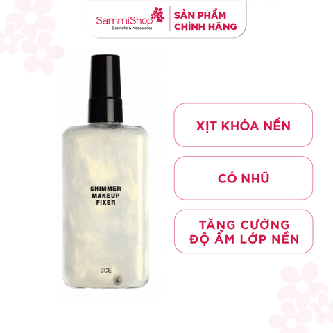 M1T1 01.04 - 15.04 3CE Xịt khóa nền Shimmer Makeup Fixer 95ml