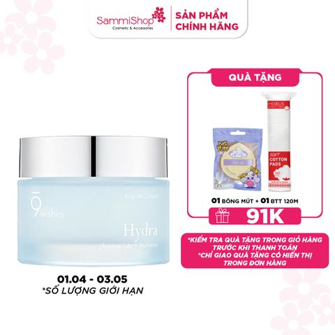 APP-WEB 01.04 - 03.05 9 Wishes Kem dưỡng da Hydra Ampule Cream 50ml