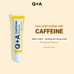 Q+A Tinh chất Caffeine Eye Serum 15ml
