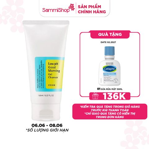 APP+WEB SPIKEDAY 6-7-8/6 COSRX sữa rửa mặt Low pH Good Morning Gel Cleanser 150ml