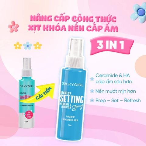 Silkygirl Xịt khóa nền Makeup Setting Spray - Hydrate & Refresh 70ml ver 2