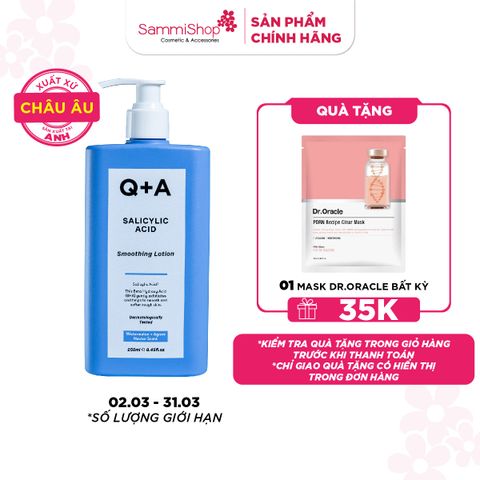 Q+A Sữa dưỡng Salicylic Acid Smoothing Lotion 250ml