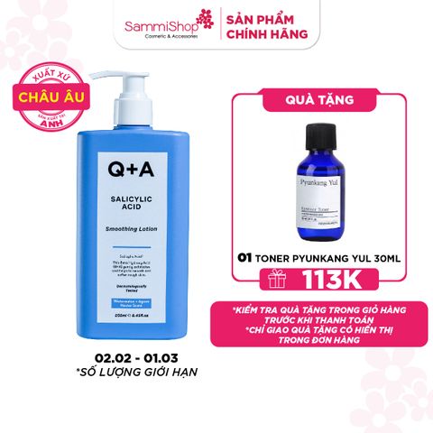 Q+A Sữa dưỡng Salicylic Acid Smoothing Lotion 250ml