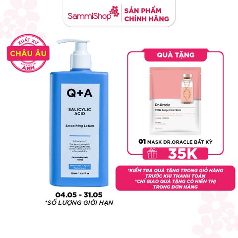 Q+A Sữa dưỡng Salicylic Acid Smoothing Lotion 250ml