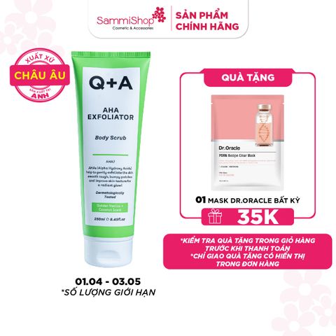 Q+A Tẩy da chết AHA Exfoliator Body Scrub 250ml