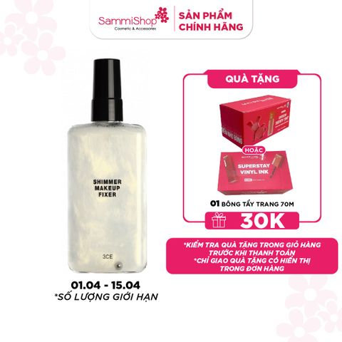 M1T1 01.04 - 15.04 3CE Xịt khóa nền Shimmer Makeup Fixer 95ml