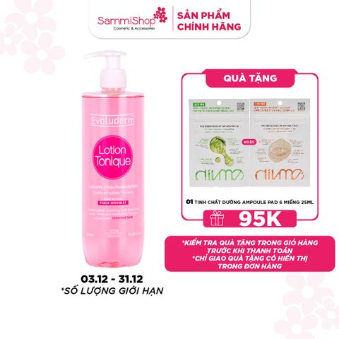 03.12 - 31.12 Evoluderm Nước hoa hồng Lotion Tonique Apaisante Peaux Sensibles 500ml