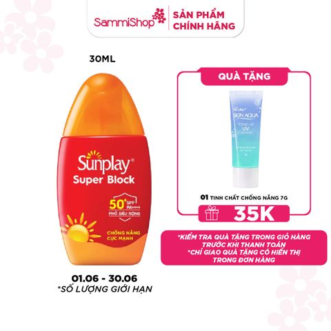 APP+WEB 01.06 - 30.06 Sunplay Sữa chống nắng Super Block SPF50+ PA++++ 30g