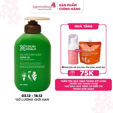 03.12 - 18.12 MEGA SALE CoCayHoaLa Gel gội thảo dược Gừng Sả 500g