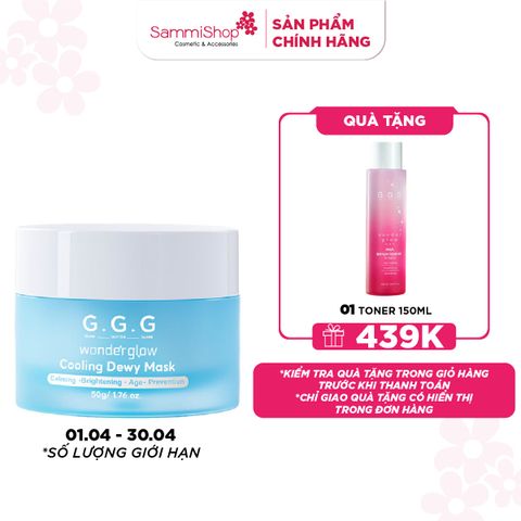 01.04 - 30.04 G.G.G Mặt nạ Wonder Glow Cooling Dewy Mask 50g