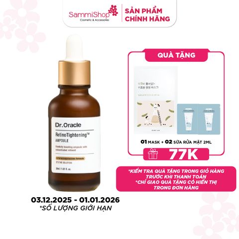 APP + WEB 3.12 - 1.1 Dr.Oracle Tinh chất RetinoTightening Ampoule 30ml