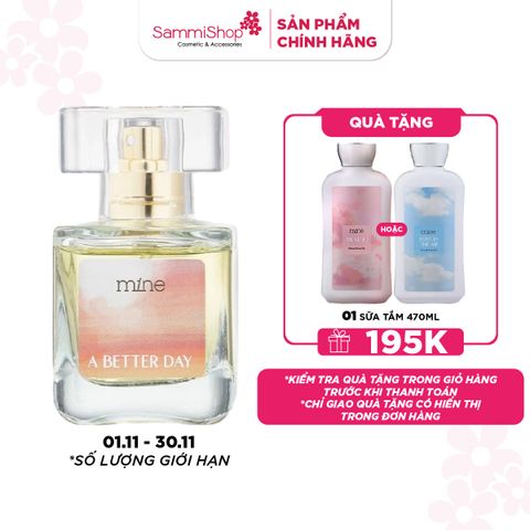 01.11-30.11 Mine Nước Hoa A Better Day 30ml