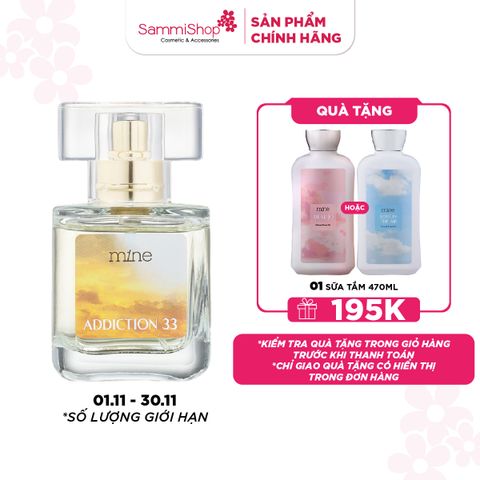 01.11-30.11 Mine Nước Hoa Addiction 33 30ml