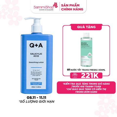 APP + WEB DEAL ĐỘC QUYỀN 11.11 Q+A Sữa dưỡng Salicylic Acid Smoothing Lotion 250ml