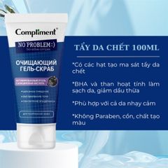 Tẩy da chết Compliment no problem gel 150ml