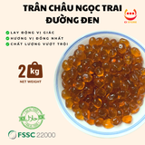  TRÂN CHÂU NGỌC TRAI ĐƯỜNG ĐEN | THẠCH TOPPING TRÀ SỮA TRÀ TRÁI CÂY MẬT ONG VGS 