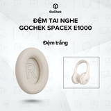  Tai nghe GoChek SpaceX E1000 