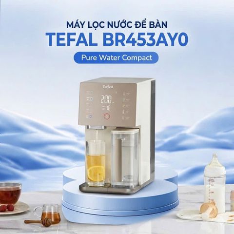  Máy lọc nước Tefal Pure Water Compact BR453AY0 nước nóng- thường 
