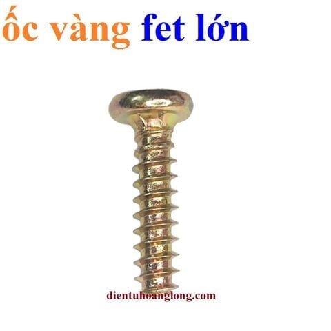 Ốc VÀNG bắt fet LỚN 3x12 -------- (~500 con)