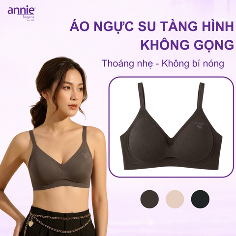 Áo Ngực Bra Su Không Gọng annie Bra 2656 Mềm Mịn Giọt Nước Tàng Hình Không Ngấn Không Lộ Viền