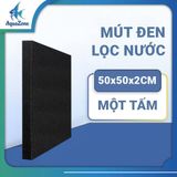 Mút lọc nước 50x50cm, dày 5cm, 3cm, 2cm