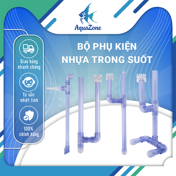 BỘ PHỤ KIỆN ỐNG NHỰA TRONG SUỐT