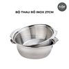  BỘ THAU RỔ INOX 27CM 