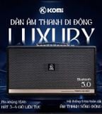  Loa Di Động KOMI - LUXURY 