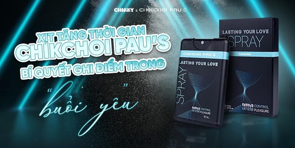  Xịt kéo dài thời gian quan hệ chống xuất tinh sớm chikchoi pau’s 
