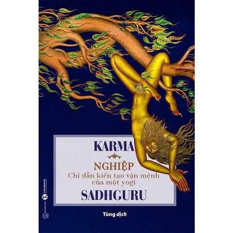  Karma - Nghiệp: Chỉ Dẫn Kiến Tạo Vận Mệnh Của Một Yogi 