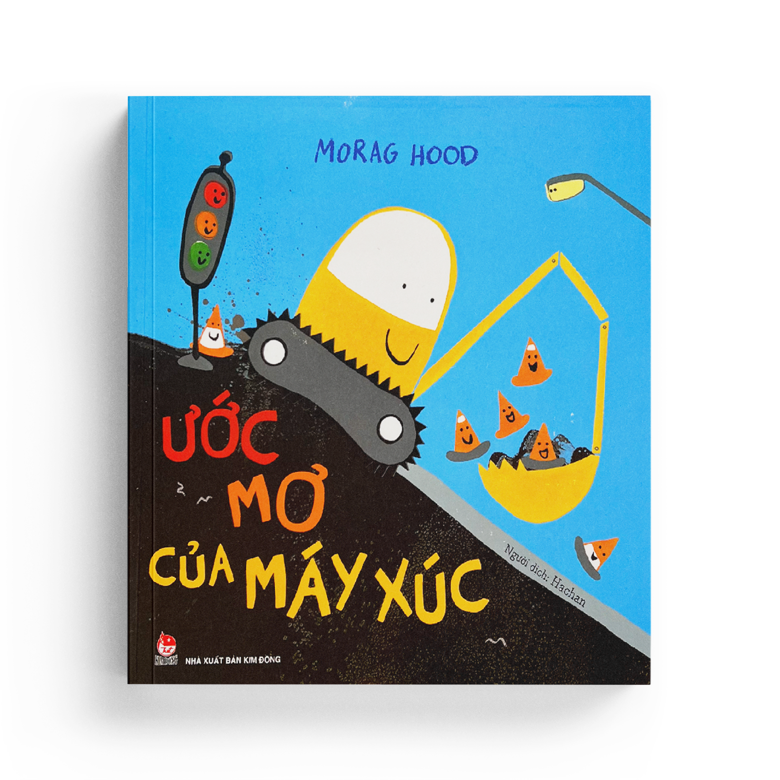 Morag Hood - Ước Mơ Của Máy Xúc