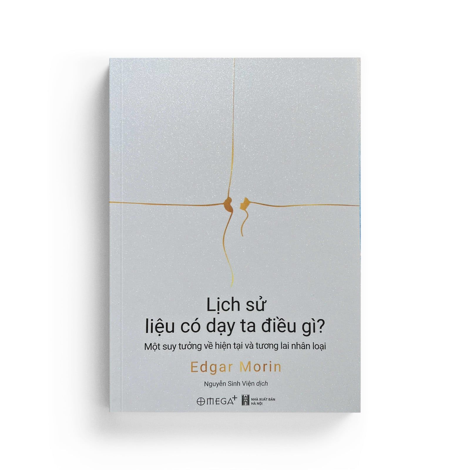 Lịch Sử Liệu Có Dạy Ta Điều Gì?