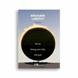 Khi Ta Không Còn Hiểu Thế Giới