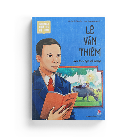  Danh Nhân Khoa Học Việt Nam - Lê Văn Thiêm 