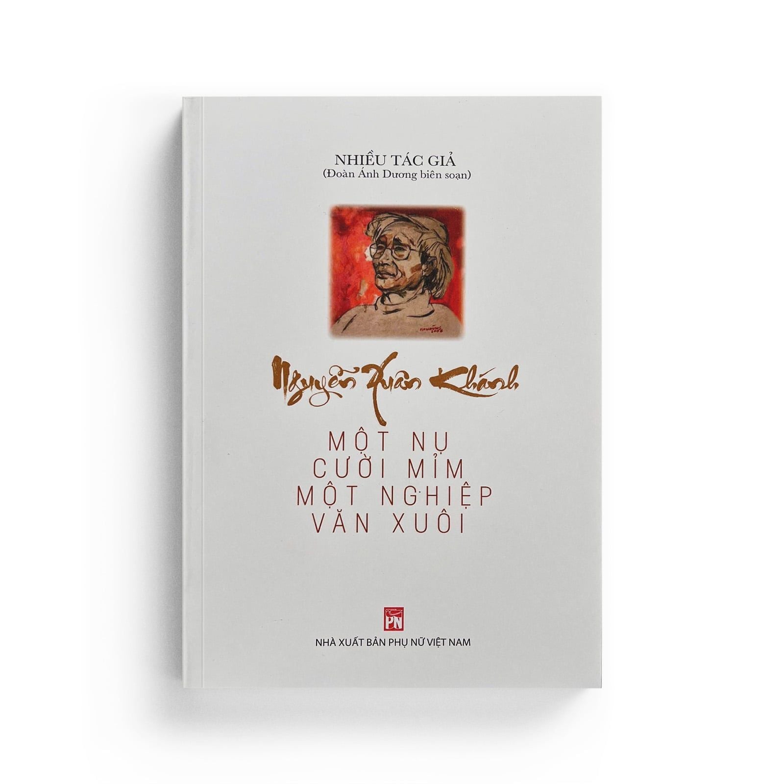 Nguyễn Xuân Khánh - Một Nụ Cười Mỉm, Một Nghiệp Văn Xuôi