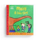 Trải Nghiệm Đầu Tiên: Maisy Đi Bảo Tàng