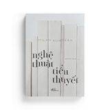 Nghệ Thuật Tiểu Thuyết